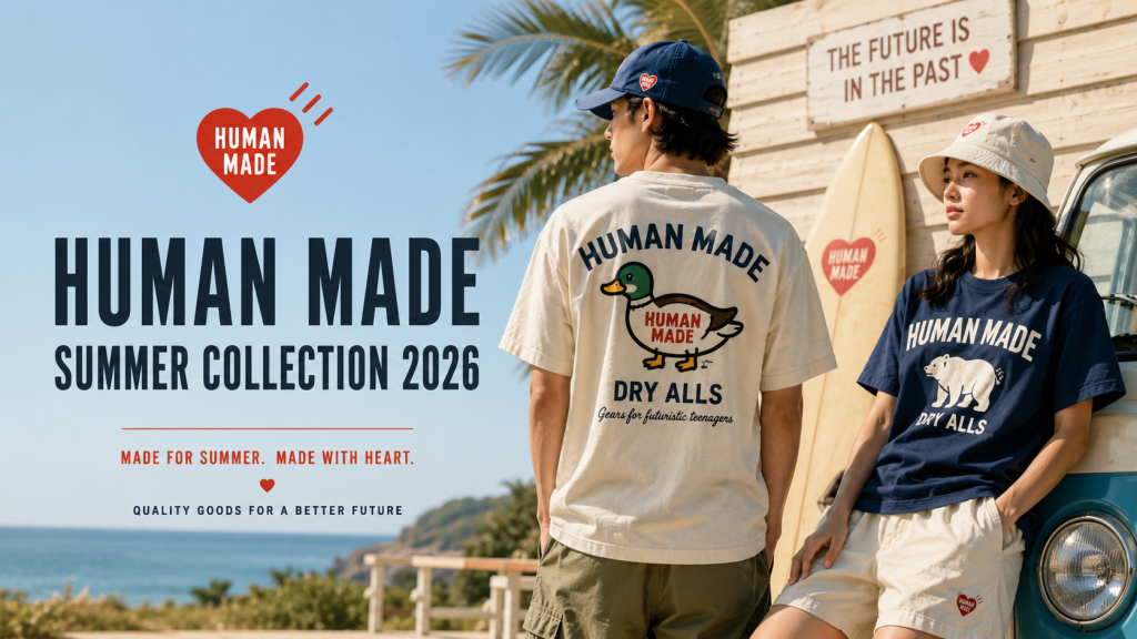 Human Made Summer Collection 2026